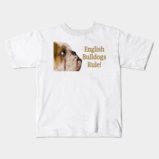 English Bulldogs Rule! Kids T-Shirt